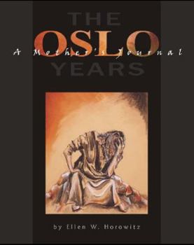 The Oslo Years. A Mother's Journal