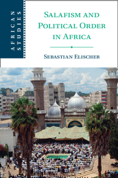 Paperback Salafism and Political Order in Africa Book