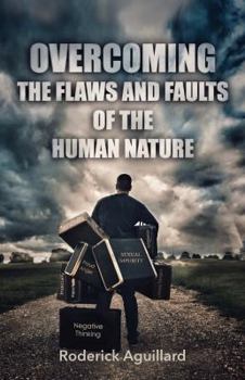 Paperback Overcoming the Flaws and Faults of the Human Nature Book