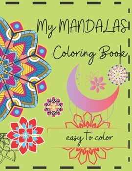 My Mándalas: Easy to Color