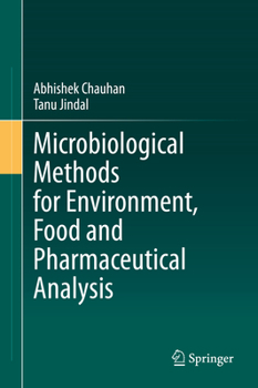 Hardcover Microbiological Methods for Environment, Food and Pharmaceutical Analysis Book