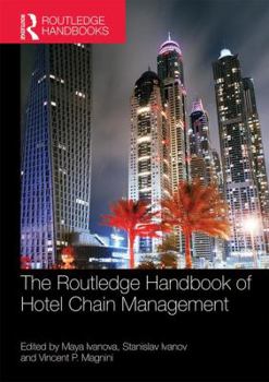 Hardcover The Routledge Handbook of Hotel Chain Management Book