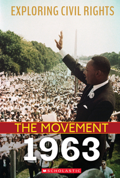 Hardcover 1963 (Exploring Civil Rights: The Movement) Book