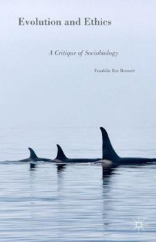 Hardcover Evolution and Ethics: A Critique of Sociobiology Book