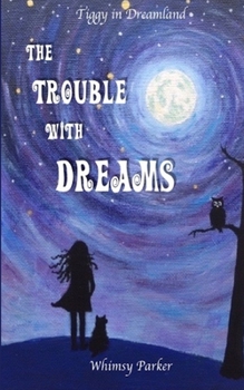 Paperback The Trouble with Dreams Book