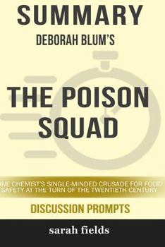 Paperback Summary: Deborah Blum's the Poison Squad Book