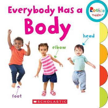 Board book Everybody Has a Body (Rookie Toddler) Book