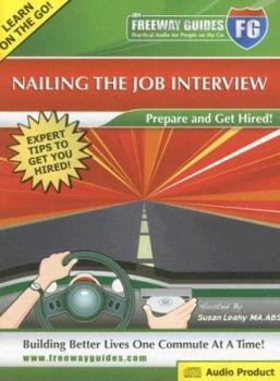 Audio CD The Freeway Guide to Nailing the Job Interview: Prepare and Get Hired! Book