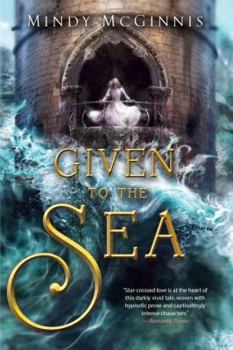 Given to the Sea - Book #1 of the Given Duet