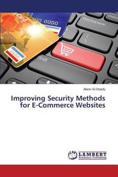 Paperback Improving Security Methods for E-Commerce Websites Book