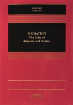 Paperback Mediation: The Roles of Advocate and Neutral Book