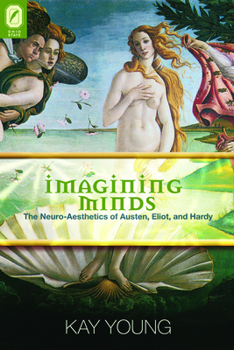 Paperback Imagining Minds: The Neuro-Aesthetics of Austen, Eliot, and Hardy Book