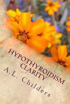 Paperback Hypothyroidism Clarity: How to transition your family Book