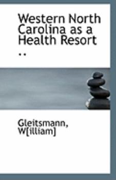 Western North Carolina As a Health Resort
