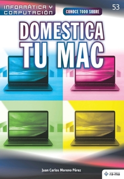Paperback Conoce todo sobre Domestica tu Mac [Spanish] Book