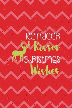 Reindeer Kisses Christmas Wishes: Notebook Journal Composition Blank Lined Diary Notepad 120 Pages Paperback Pink Coral Reindeer