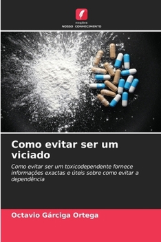 Paperback Como evitar ser um viciado [Portuguese] Book