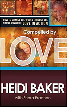 Paperback Compelled by Love: How to Change the World Through the Simple Power of Love in Action Book