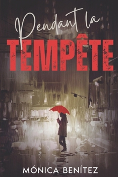 Pendant la tempête (French Edition)