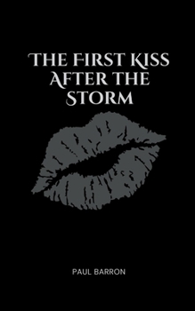 Paperback The First Kiss After the Storm Book