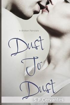 Paperback Dust to Dust: A Broken Fairy Tale Book