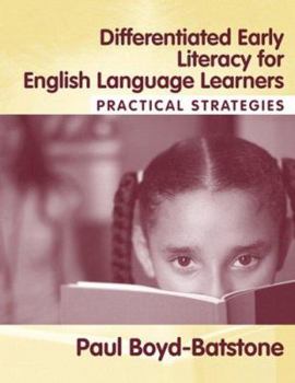 Paperback Differentiated Early Literacy for English Language Learners: Practical Strategies Book