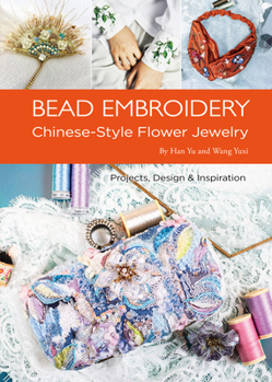 Paperback Bead Embroidery: Chinese-Style Flower Jewelry Book
