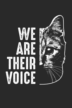 We are their voice: Cat Voice Animal Welfare Against Animal Experiment Dot Grid Notebook 6x9 Inches - 120 dotted pages for notes, drawings, formulas | Organizer writing book planner diary