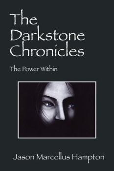Paperback The Darkstone Chronicles: The Power Within Book