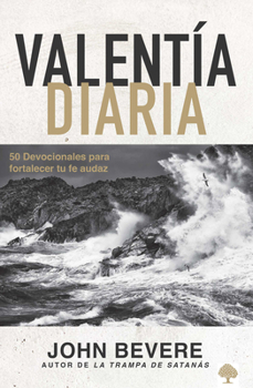 Paperback Valentía Diaria: 50 Devocionales Para Fortalecer Tu Fe Audaz [Spanish] Book