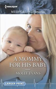 Mass Market Paperback A Mommy for His Baby [Large Print] Book