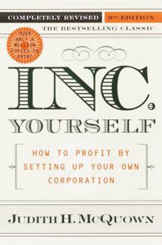Paperback Inc. Yourself: How to Profit by Setting Up Your Own Corporation, Completely Revised 9th Edition Book