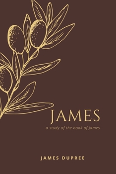 Paperback James, A Study of the Book of James Book