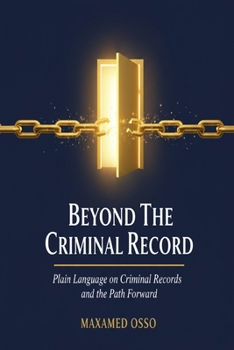 Paperback Beyond the Criminal Record: Plain Language on Criminal Records and the Path Forward Book