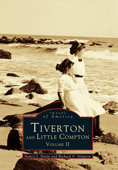 Tiverton and Little Compton: Volume II - Book  of the Images of America: Rhode Island