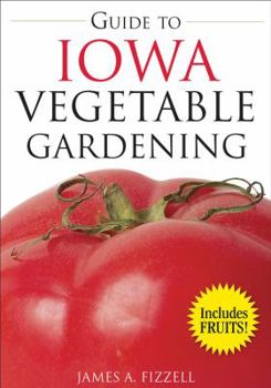 Paperback Guide to Iowa Vegetable Gardening Book