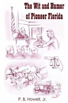 Hardcover The Wit and Humor of Pioneer Florida Book