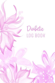 Paperback Diabetic Log Book: Blood Sugar Monitoring Tracker Book