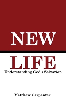Paperback New Life - Understanding God's Salvation Book