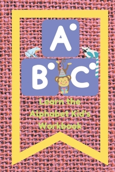 Paperback Learn the Alphabet Kid's Workbook Book