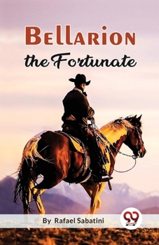 Paperback Bellarion The Fortunate A Romance Book