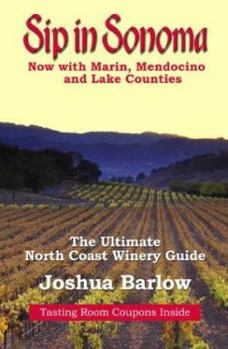 Paperback Sip in Sonoma: Now with Marin, Mendocino, and Lake Counties Book