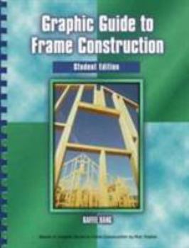 Paperback Graphic Guide to Frame Construction: Student Edition Book