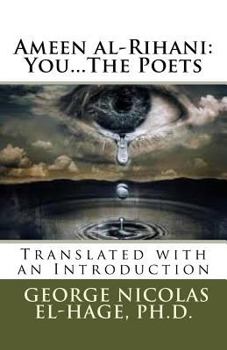 Paperback Ameen al-Rihani: You...The Poets Book