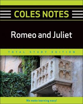 Romeo and Juliet Coles Notes Total Study Edition