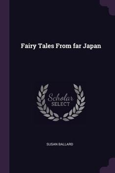 Paperback Fairy Tales From far Japan Book