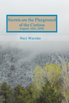Paperback Secrets are the Playground of the Curious: Justin Pene Book
