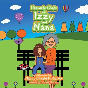 Paperback Heavenly Chats with Izzy and Nana: A Day in the Park Book