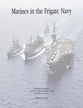 Paperback Marines in the Frigate Navy Book