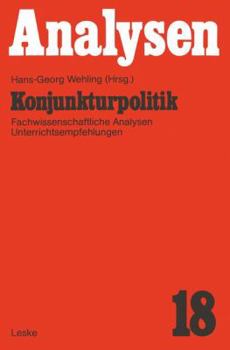 Konjunkturpolitik: Fachwissenschaftliche Analysen Und Unterrichtsempfehlung